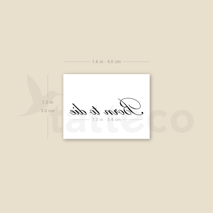 Born To Die Script Temporary Tattoo - Set of 3