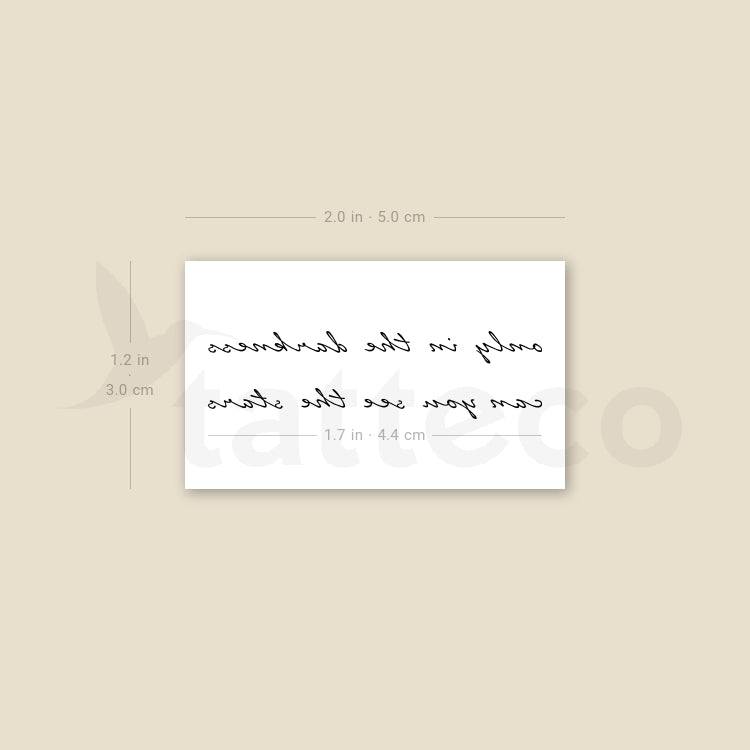 Only In The Darkness Can You See The Stars Temporary Tattoo - Set of 3