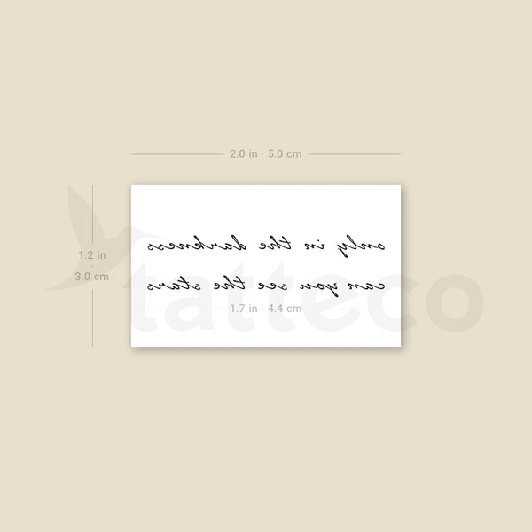 Only In The Darkness Can You See The Stars Temporary Tattoo - Set of 3