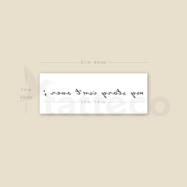 My Story Isn't Over Temporary Tattoo - Set of 3