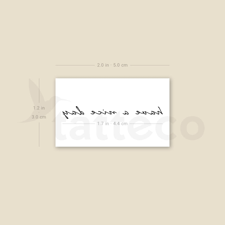 Have A Nice Day Temporary Tattoo - Set of 3