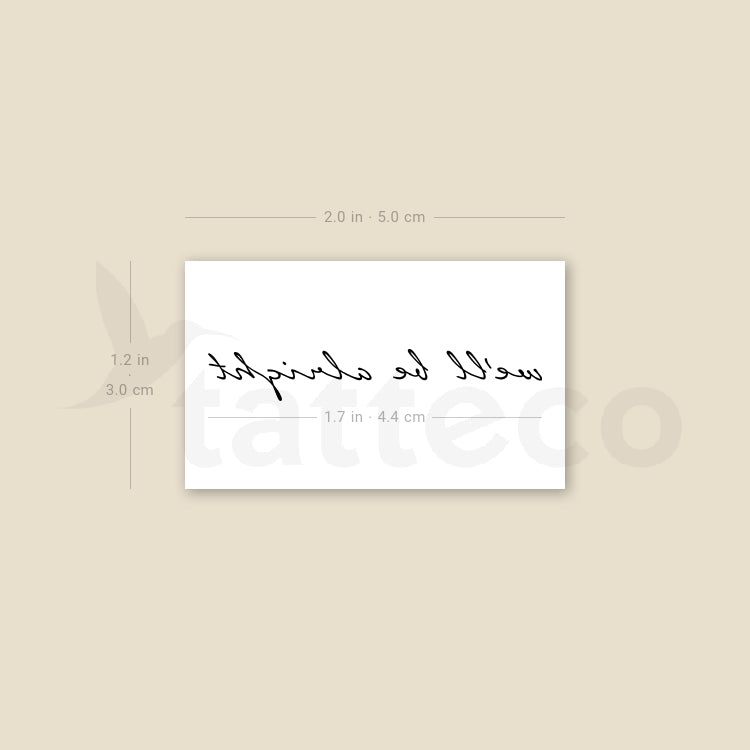 We'll Be Alright Temporary Tattoo - Set of 3