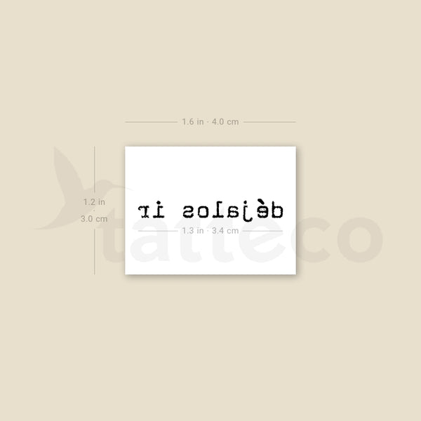 Typewriter Font Déjalos Ir Temporary Tattoo - Set of 3