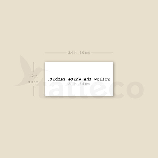 Follow The White Rabbit. Temporary Tattoo - Set of 3