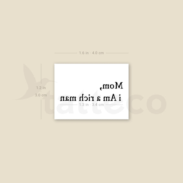 Mom, I Am A Rich Man Temporary Tattoo - Set of 3