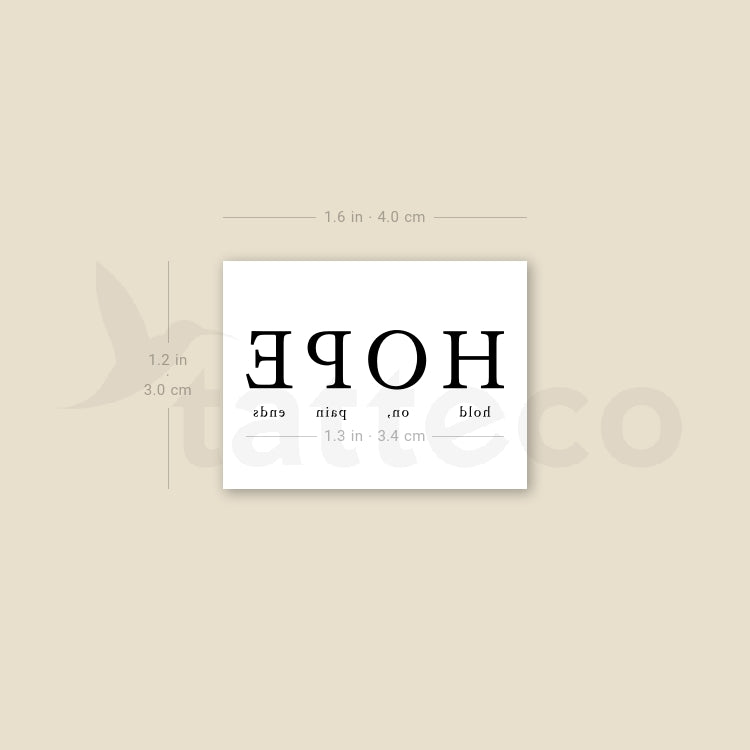 HOPE - Hold On, Pain Ends. Temporary Tattoo - Set of 3