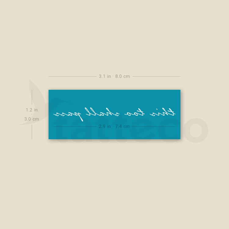 Tatuaje temporal blanco "Esto también pasará" - Juego de 3