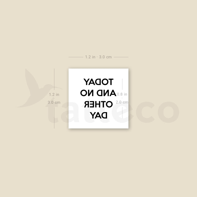 Tatuaje temporal "Hoy y ningún otro día" - Juego de 3
