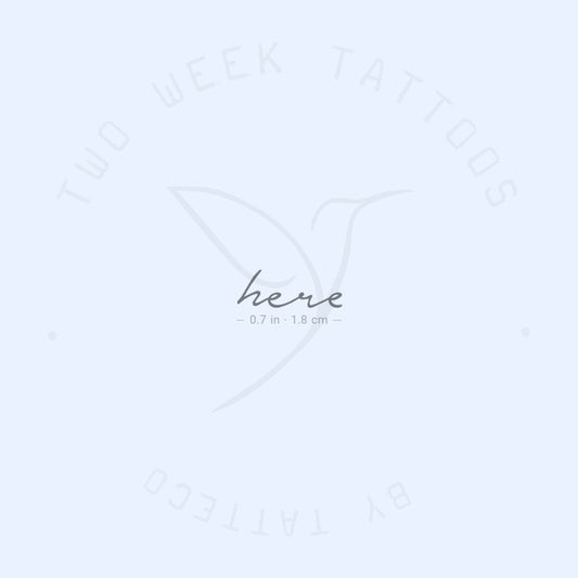 Here Semi-Permanent Tattoo - Set of 2