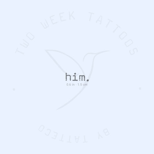 Him. Semi-Permanent Tattoo - Set of 2
