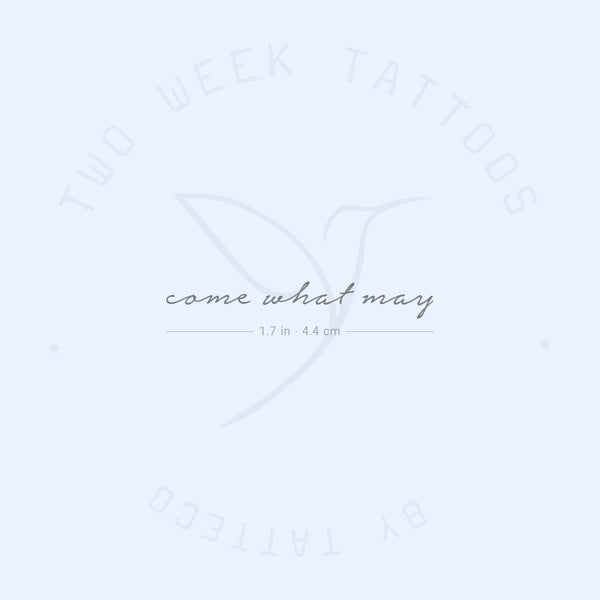 Come What May Semi-Permanent Tattoo - Set of 2