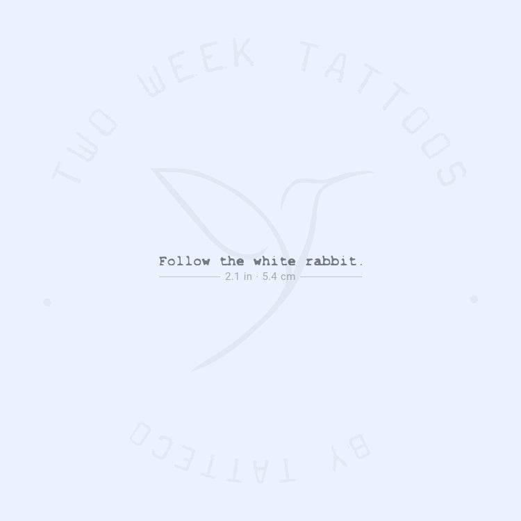 Follow The White Rabbit. Semi-Permanent Tattoo - Set of 2