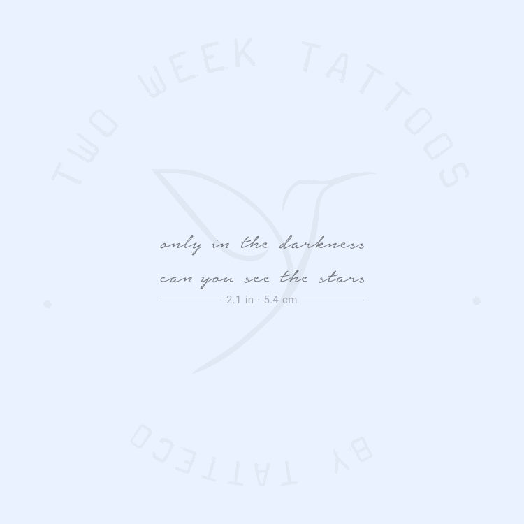 Only In The Darkness Can You See The Stars Semi-Permanent Tattoo - Set of 2