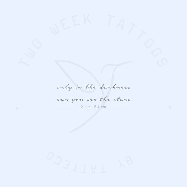 Only In The Darkness Can You See The Stars Semi-Permanent Tattoo - Set of 2