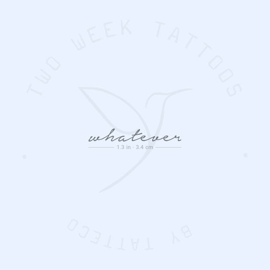Whatever Semi-Permanent Tattoo - Set of 2