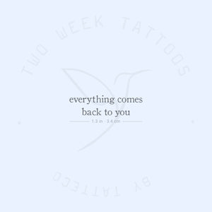 Everything Comes Back To You Semi-Permanent Tattoo - Set of 2