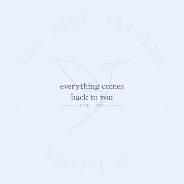 Everything Comes Back To You Semi-Permanent Tattoo - Set of 2