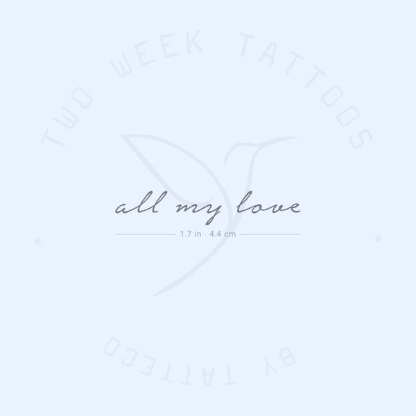 All My Love Semi-Permanent Tattoo - Set of 2