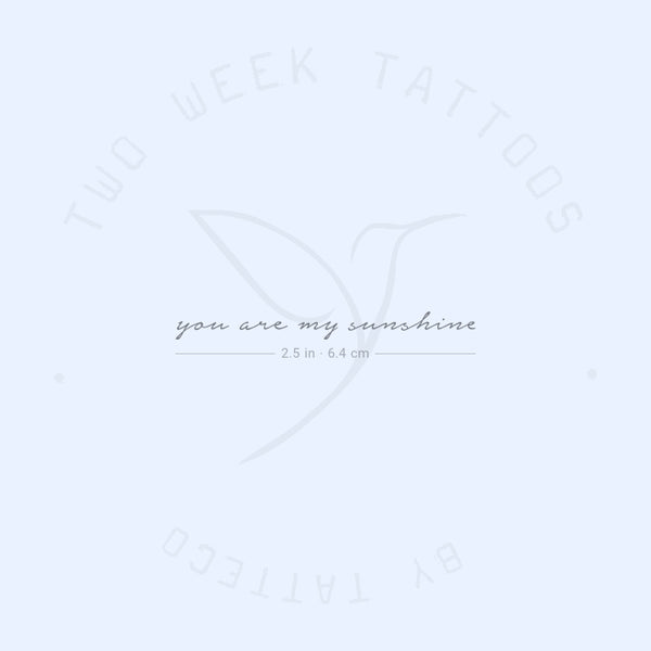 You Are My Sunshine Semi-Permanent Tattoo - Set of 2