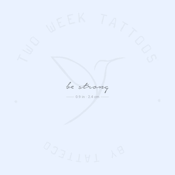 Be Strong Semi-Permanent Tattoo - Set of 2