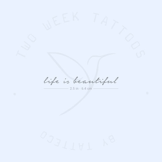 Life Is Beautiful Semi-Permanent Tattoo - Set of 2