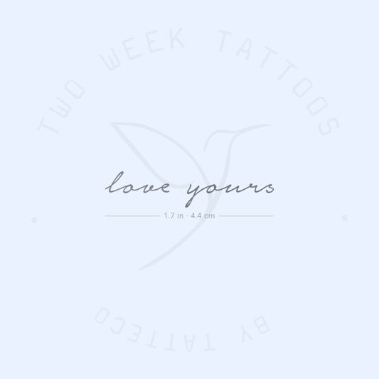 Love Yours Semi-Permanent Tattoo - Set of 2