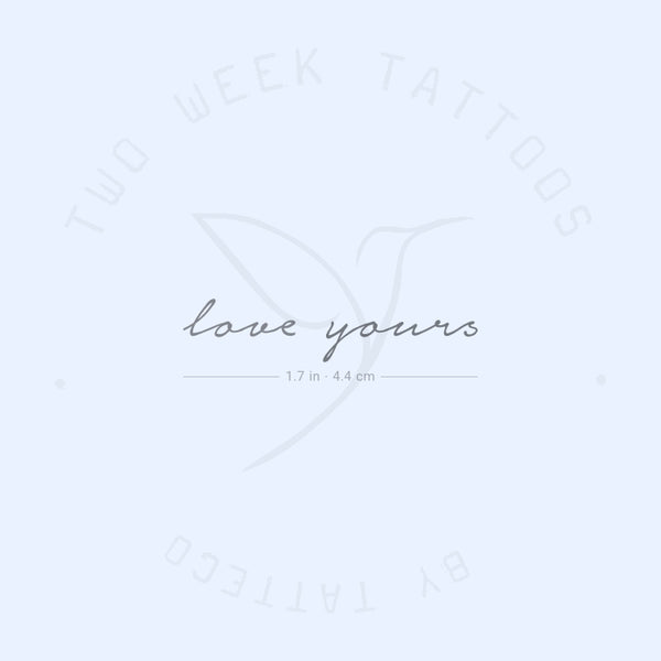 Love Yours Semi-Permanent Tattoo - Set of 2