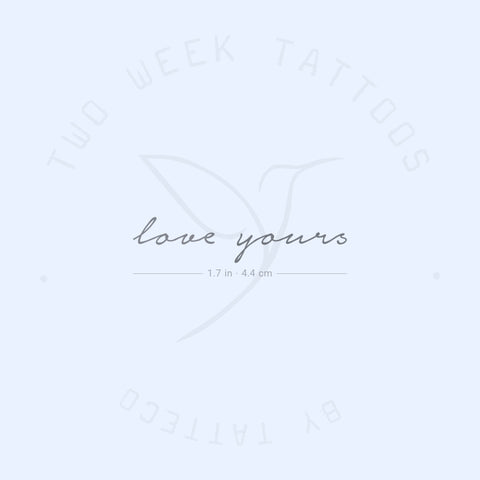 Love Yours Semi-Permanent Tattoo - Set of 2