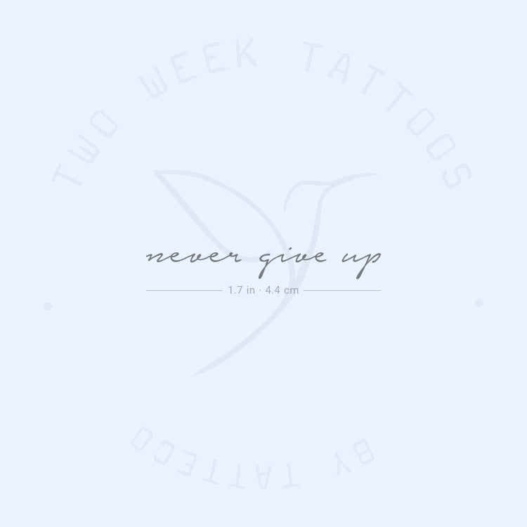Never Give Up Semi-Permanent Tattoo - Set of 2