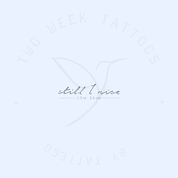 Small Still I Rise Semi-Permanent Tattoo - Set of 2