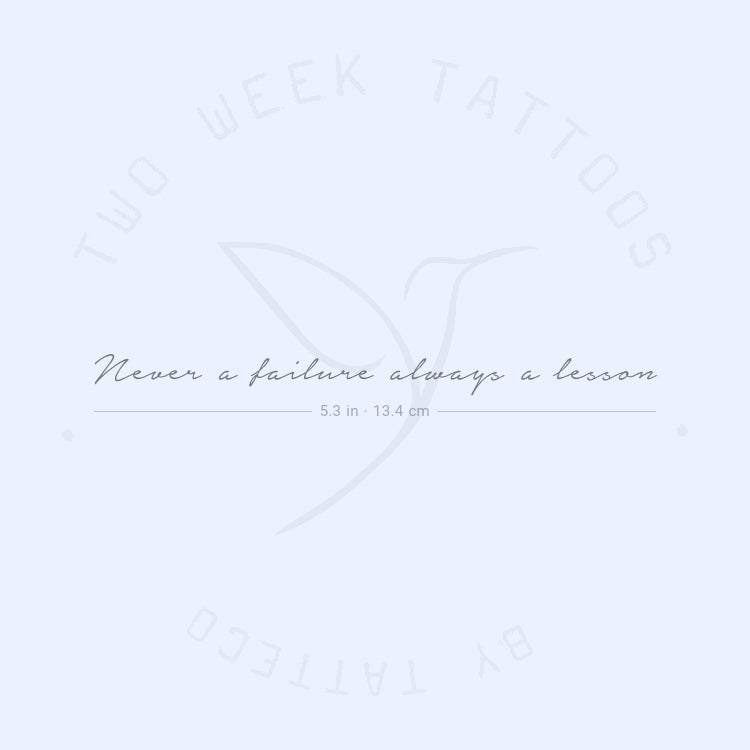 Never A Failure Always A Lesson Semi-Permanent Tattoo - Set of 2