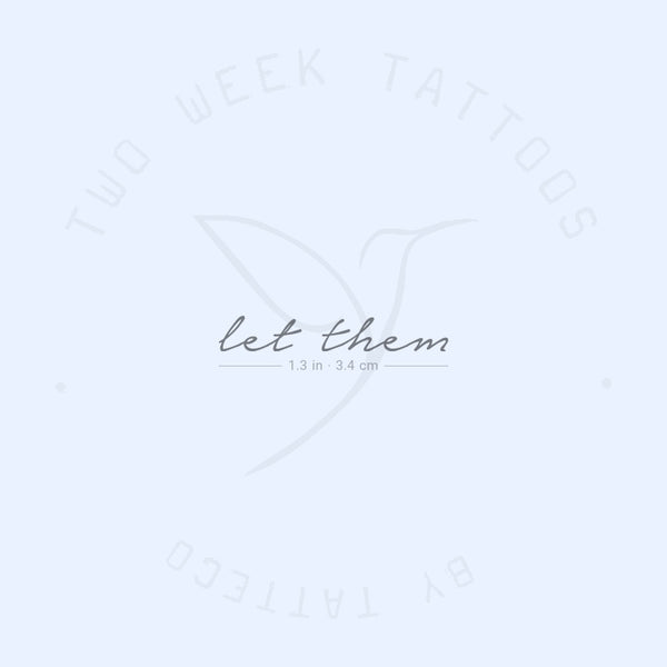 Let Them Semi-Permanent Tattoo - Set of 2