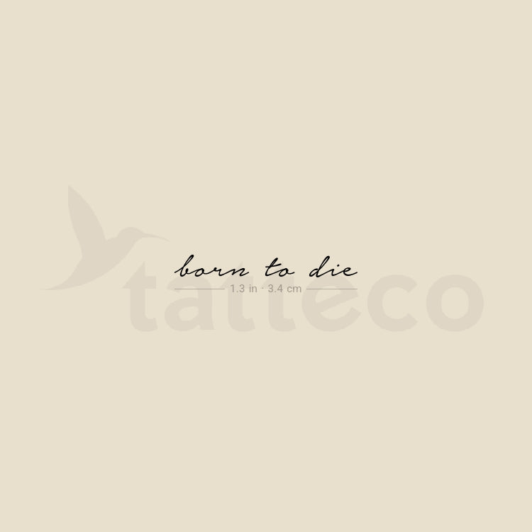 Born To Die Temporary Tattoo - Set of 3