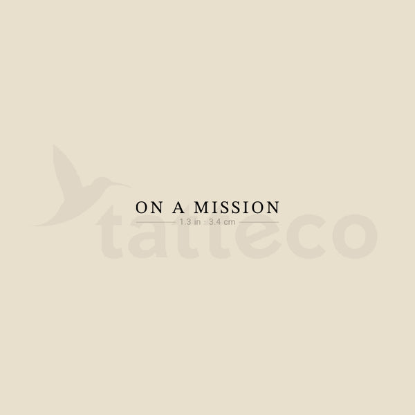 ON A MISSION Temporary Tattoo - Set of 3