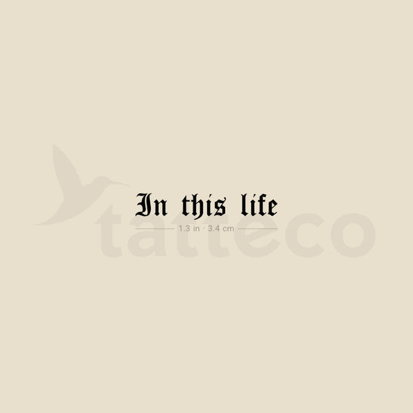 In This Life & The Next Temporary Tattoo - Set of 3