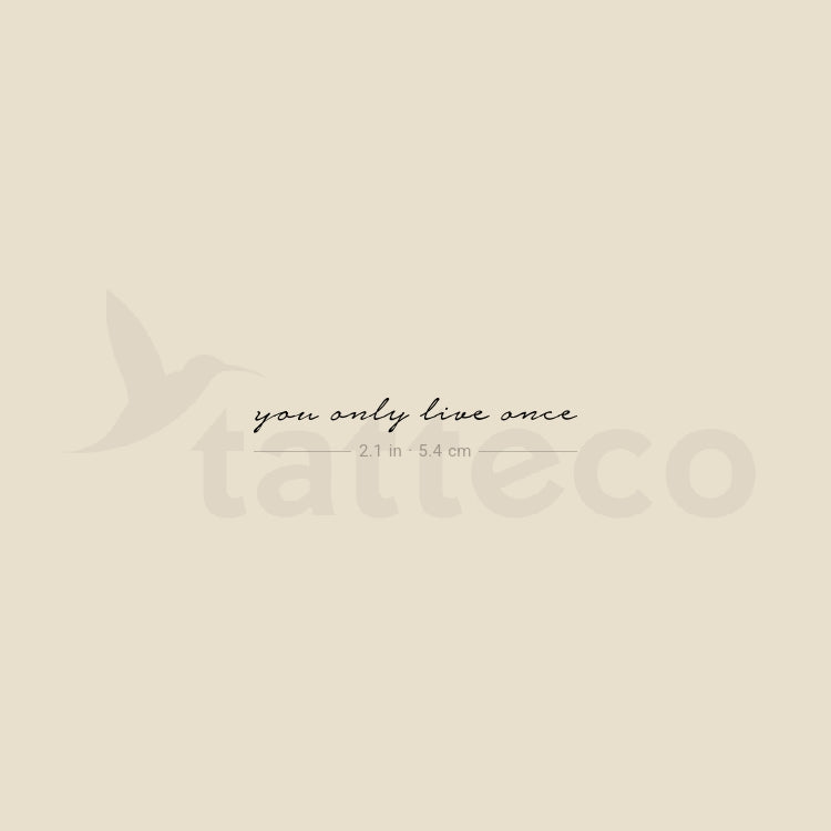 Small You Only Live Once Temporary Tattoo - Set of 3