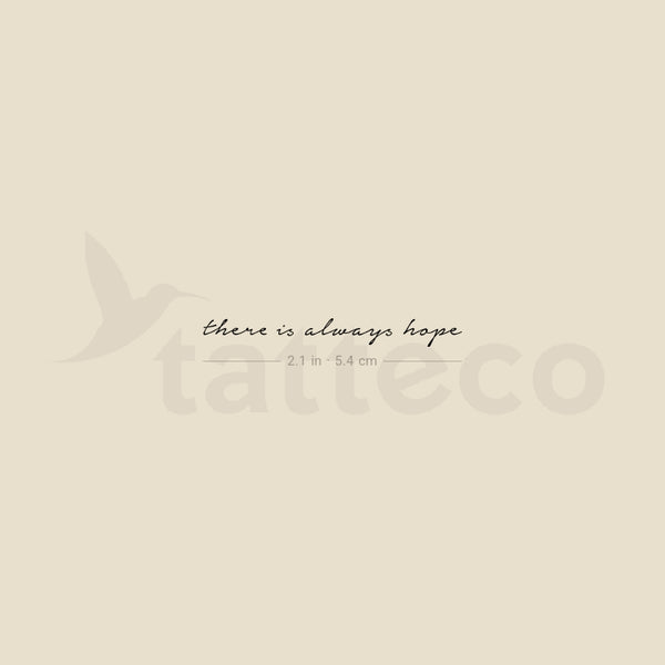 There Is Always Hope Temporary Tattoo - Set of 3