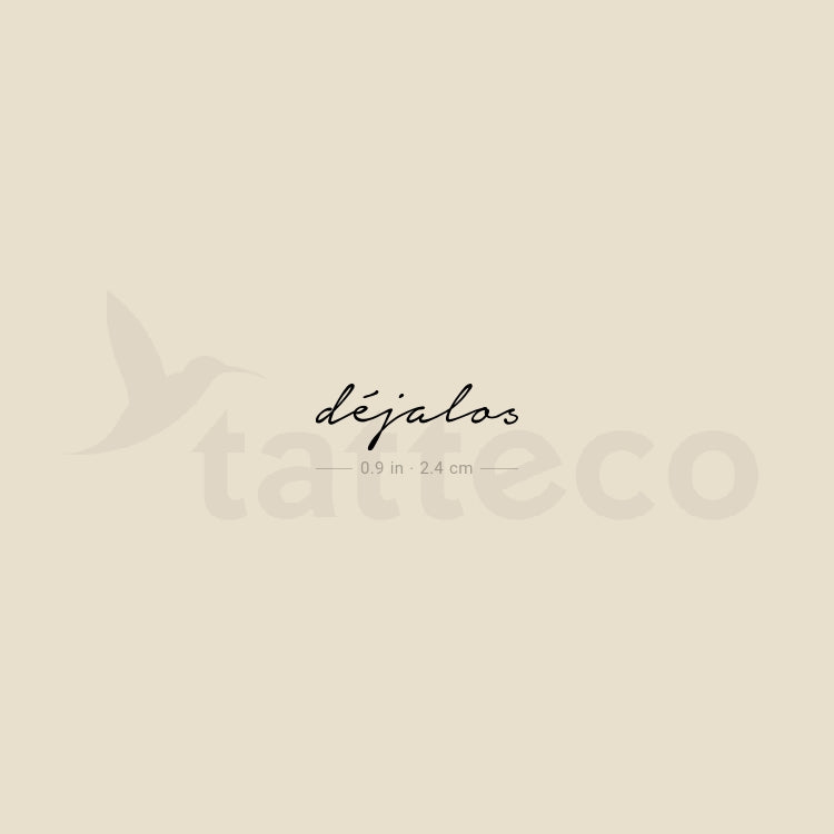 Déjalos Temporary Tattoo - Set of 3