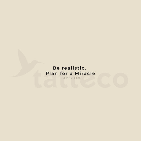 Be Realistic: Plan For A Miracle Temporary Tattoo - Set of 3