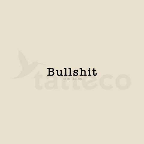 Bullshit Temporary Tattoo - Set of 3
