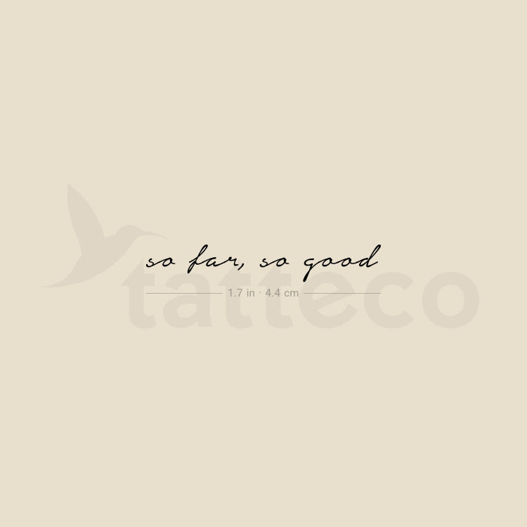 Handwritten So Far, So Good Temporary Tattoo - Set of 3