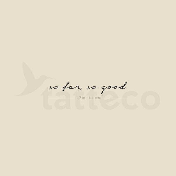 Handwritten So Far, So Good Temporary Tattoo - Set of 3