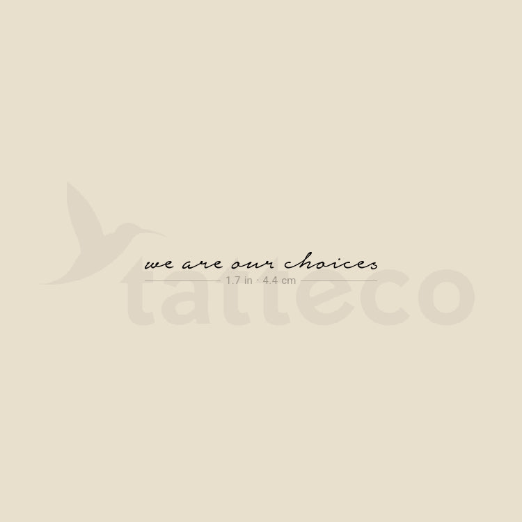Tatuaje temporal "Somos nuestras elecciones" - Juego de 3