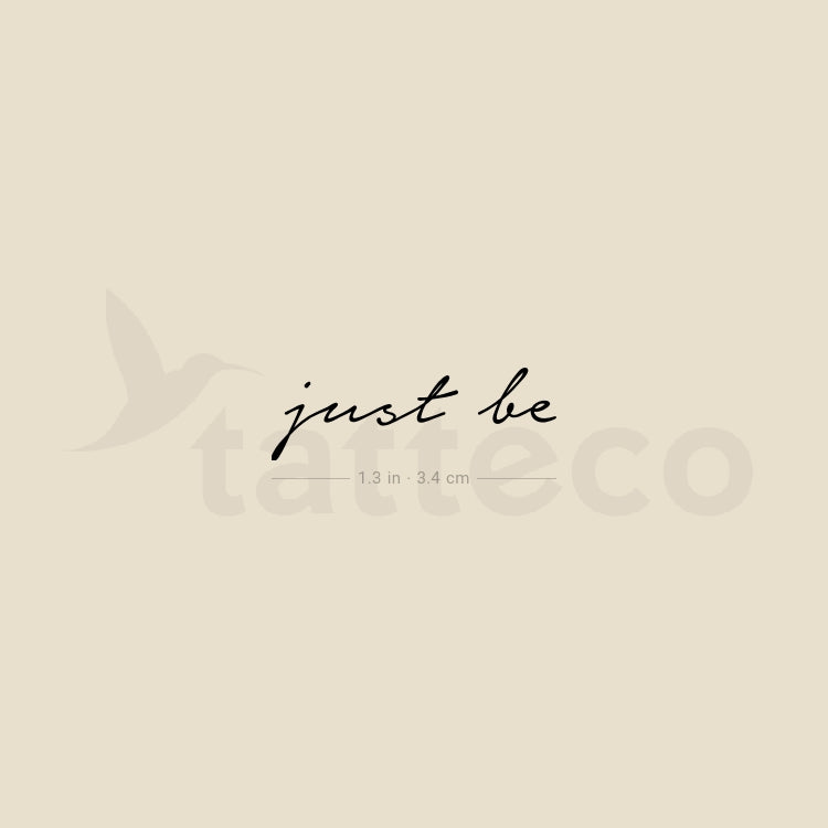 Just Be Temporary Tattoo - Set of 3