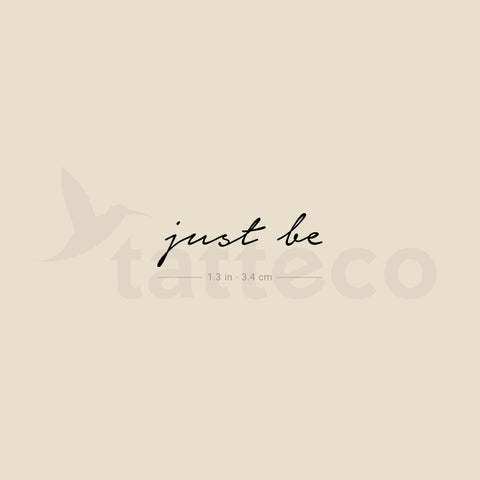 Just Be Temporary Tattoo - Set of 3