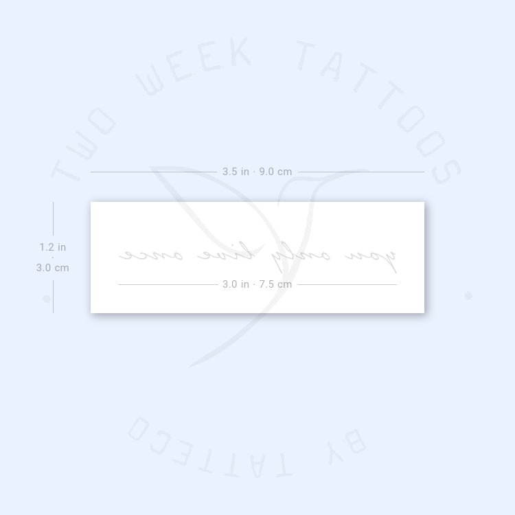 You Only Live Once Semi-Permanent Tattoo - Set of 2