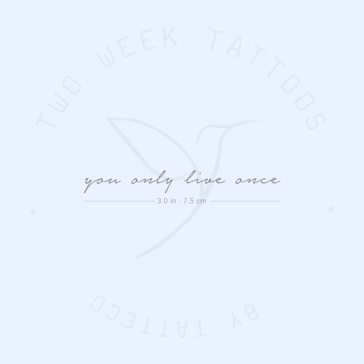 You Only Live Once Semi-Permanent Tattoo - Set of 2