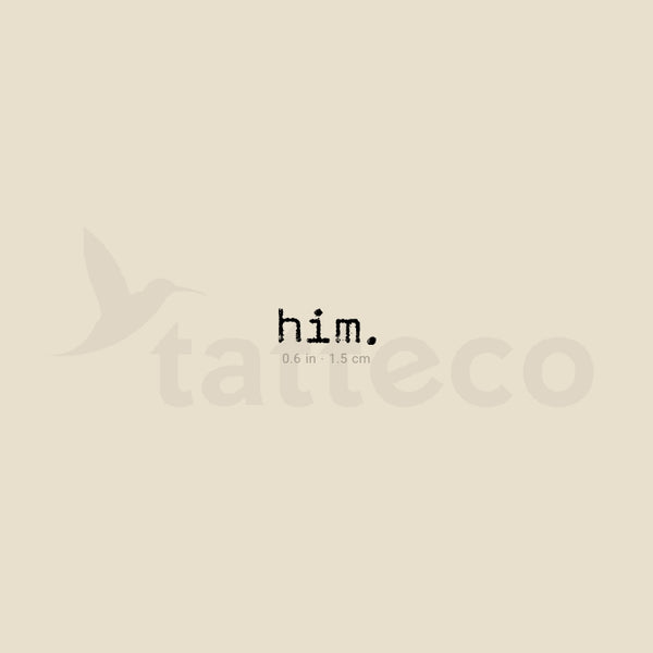 Him. Temporary Tattoo - Set of 3
