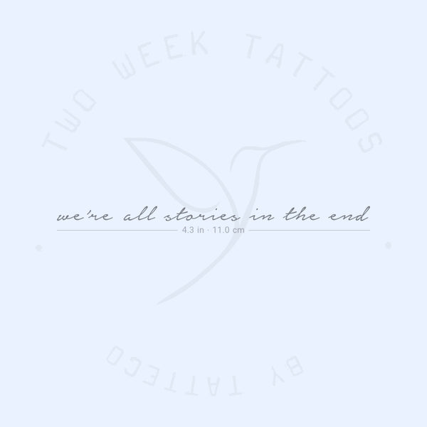 We're All Stories In The End Semi-Permanent Tattoo - Set of 2