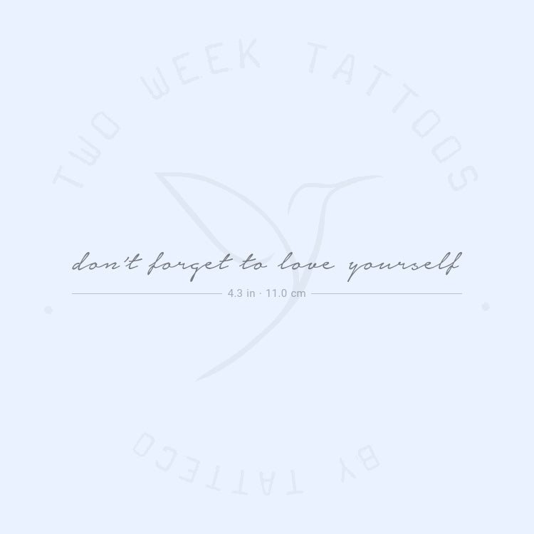 Don't Forget To Love Yourself Semi-Permanent Tattoo - Set of 2